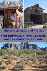 History,legends and movies at Superstition Museum in Apache Junction, Arizona #Arizona #museum #Phoenix #mining #legends