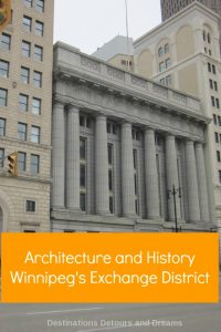 Architecture and history in Winnipeg's historic Exchange District - a walking tour of the East exchange area.