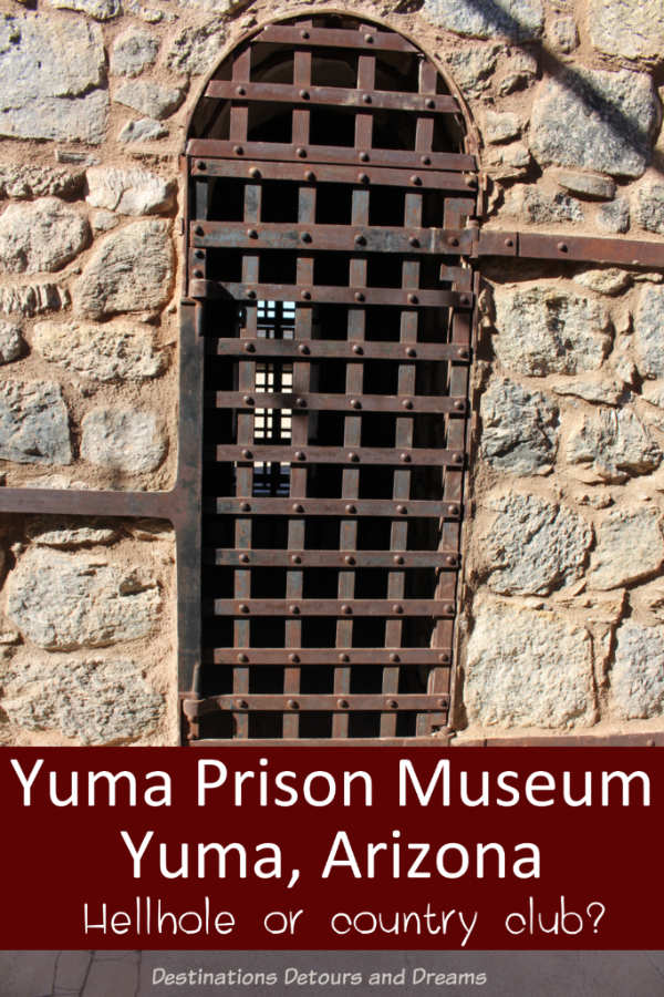Yuma Territorial Prison State Historic Park in Yuma, Arizona provides a look back in history at prison life in the late 1800s. The prison was called both a hellhole and a country club. #Arizona #Yuma #museum #history #statepark