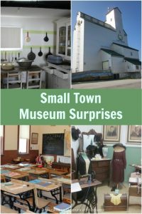 Check out museums in small towns - their treasures may surprise you