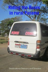 Riding the buses in rural Panama is an interesting local experience