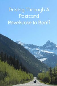 The drive through the mountains in Canada from Revelstoke, British Columbia to Banff, Alberta is stunning - like driving through a postcard.