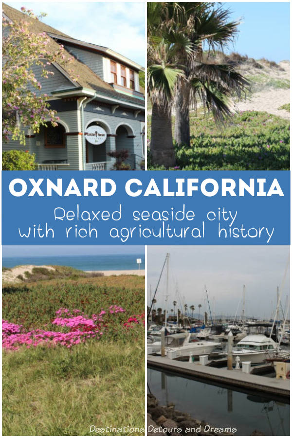 Oxnard California is a relaxed seaside city with a rich agricultural history. #California #Oxnard #seaside #Pacific