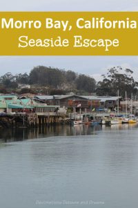 Morro Bay: a Seaside Escape in Central California #California #PacificCoast #MorroBay