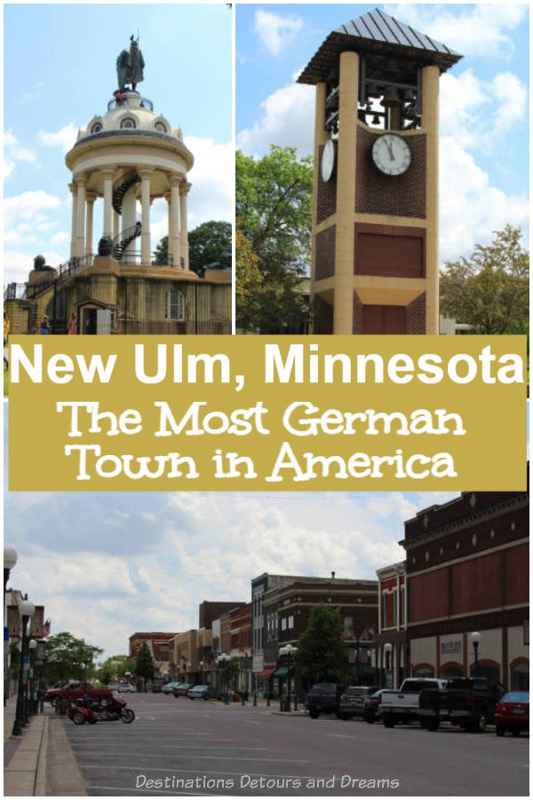 A Visit to New Ulm, Minnesota: Learning its history and experiencing the Most German Town in America