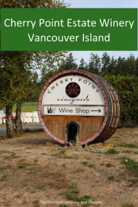 A visit to the Cherry Point Estate Winery in the Cowichan Valley on Vancouver Island. #Canada #winery #VancouverIsland #Cowichan