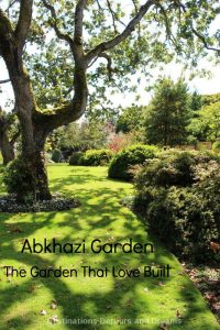 Abkhazi Garden: The Garden That Love Built