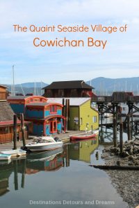 The quaint seaside village of Cowichan Bay on Vancouver Island