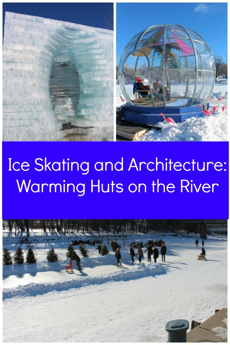 Ice Skating and Architecture: Warming Huts on the River: About Winnipeg's river skating trail and its architectural award winning warming huts #Winnipeg #Manitoba #winter #skating