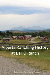 Alberta Ranching History at Bar U Ranch