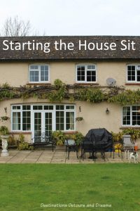 Starting the House Sit: About the beginning of first-time house-sitting experience