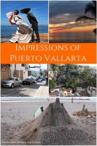 Impressions of Puerto Vallarta: beach, hills, sunsets, art