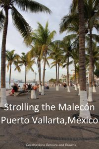 Strolling the Puerto Vallarta Malecón
