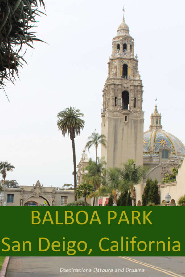 Balboa Park in San Diego, California has lots to see and do: museums, art, architecturally interesting buildings, walking paths and gardens #California #SanDiego #museum #gardens #art #history #architecture