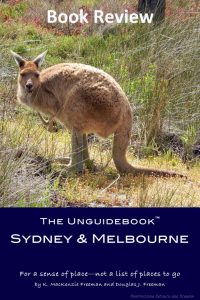 A review of the book The Unguidebook Sydney and Melbourne in the A Picture is Worth 1,000 Characters™ Series by K. MacKenzie Freeman and Douglas J. Freeman #bookreview #Australia #Sydney #Melbourne