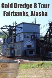 Strike it Rich: Alaska Gold and Oil History at Gold Dredge 8. See the Alaska pipeline, discover gold mining history and pan for gold at Gold Dredge 8 in Fairbanks, Alaska. #Alaska #Fairbanks #pipeline #GoldRush #goldpanning