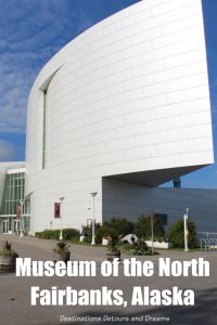 The University of Alaska Museum of the North in Fairbanks is a good introduction to Alaska’s diverse wildlife, people and land. #Alaska #Fairbanks #museum #art #history #naturalhistory