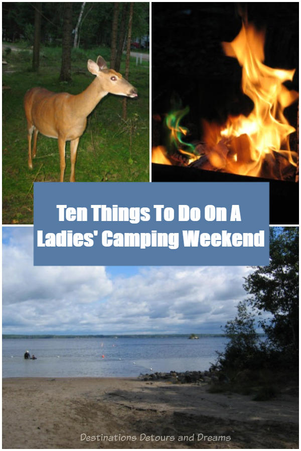 Ten Things to do on a Ladies Camping Weekend #camping #ladiesgetaway