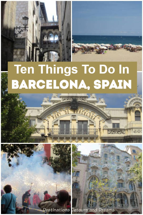 Ten Things to Do In Barcelona, Spain - this European city has so much to experience: art, history, architecture, beaches, museums, great food, festivals. #Barcelona #Spain