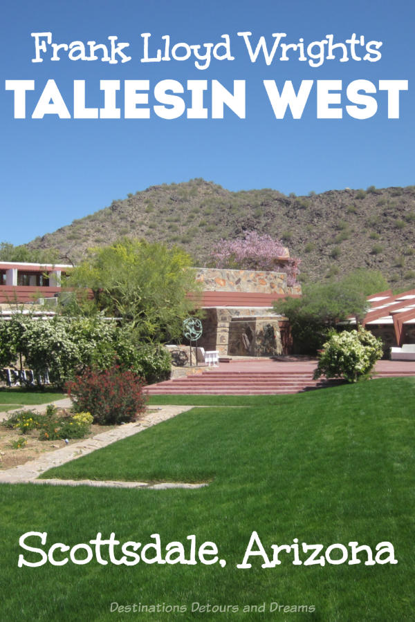 Taliesin West in Scottsdale Arizona, Frank Lloyd Wright's home and school. A beautiful and interesting look at the architect's philosophy and personality. #Scottsdale #Arizona #architecture #history #FrankLloydWright