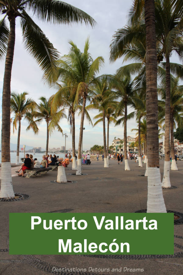Strolling the Maleón is one of the best things to do in Puerto Vallarta, Mexico - beautiful views, art, dining, entertainment
