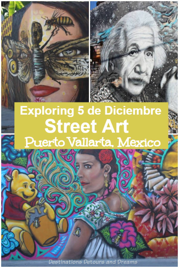Puerto Vallarta 5 de Diciembre Street Art Exploring Puerto Vallarta's Colonia 5 de Deciembre neighbourhood and its amazing street art #streetart #PuertoVallarta