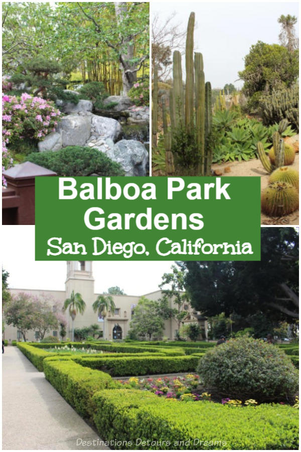 Gardens in Balboa Park: Balboa Park in San Diego, California has a number of beautiful gardens. Japanese garden, formal gardens, roses, desert plants, native preserve, lily pond, botanical building, orchids