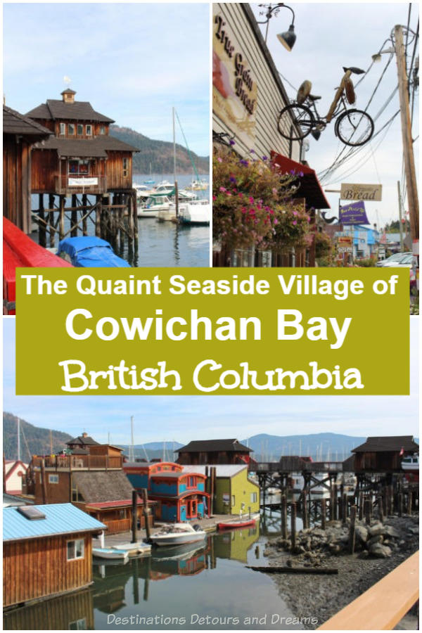 Cowichan Bay: a quaint seaside village and a picturesque place to visit on Vancouver Island, British Columbia, Canada