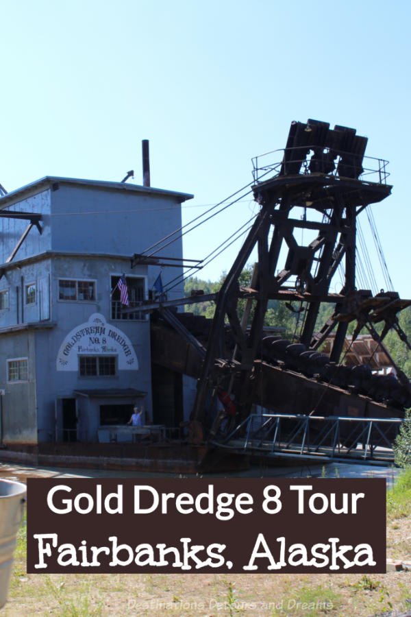 Gold Dredge 8 Tour in Fairbanks, Alaska; gold mining history, the Alaska pipeline technology, and panning for gold