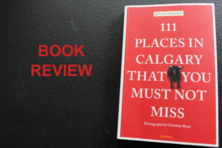 Book Review: 111 Places in Calgary That You Must Not Miss