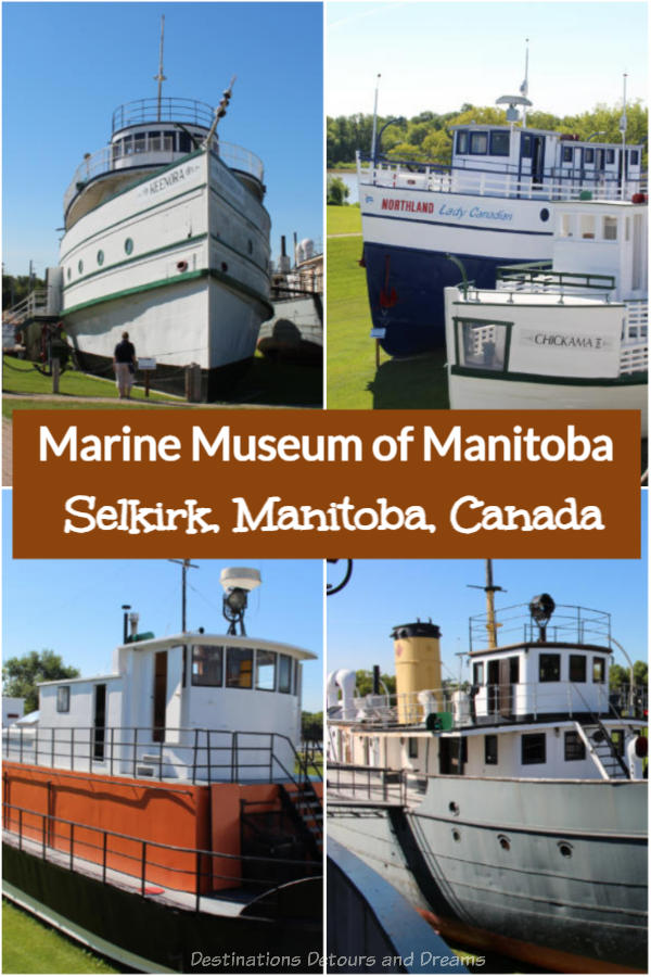 Marine Museum of Manitoba - Ships and exhibits at the Marine Museum of Manitoba in Selkirk, Manitoba, Canada, showcase the nautical history of the Red River and Lake Winnipeg from the 1850s to present day