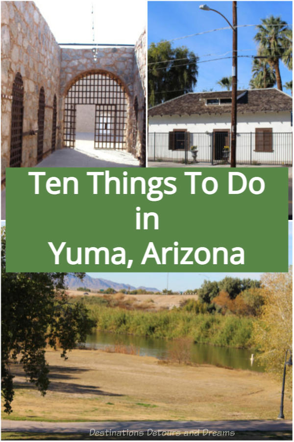 Ten Things To Do In Yuma Arizona