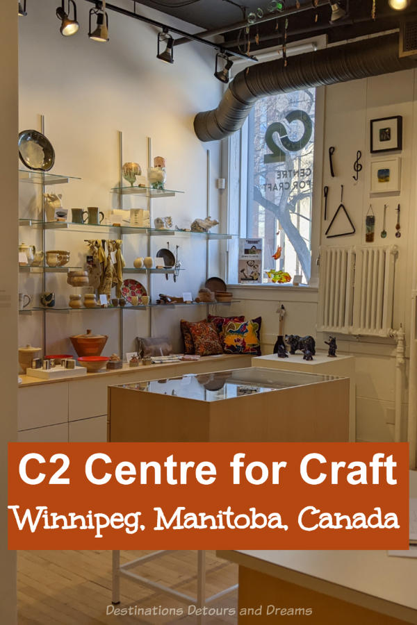 Manitoba Craft On Display - The C2 Centre for Craft in Winnipeg, Manitoba, Canada is a shop and a museum that presents the best of Manitoba contemporary and traditional craft