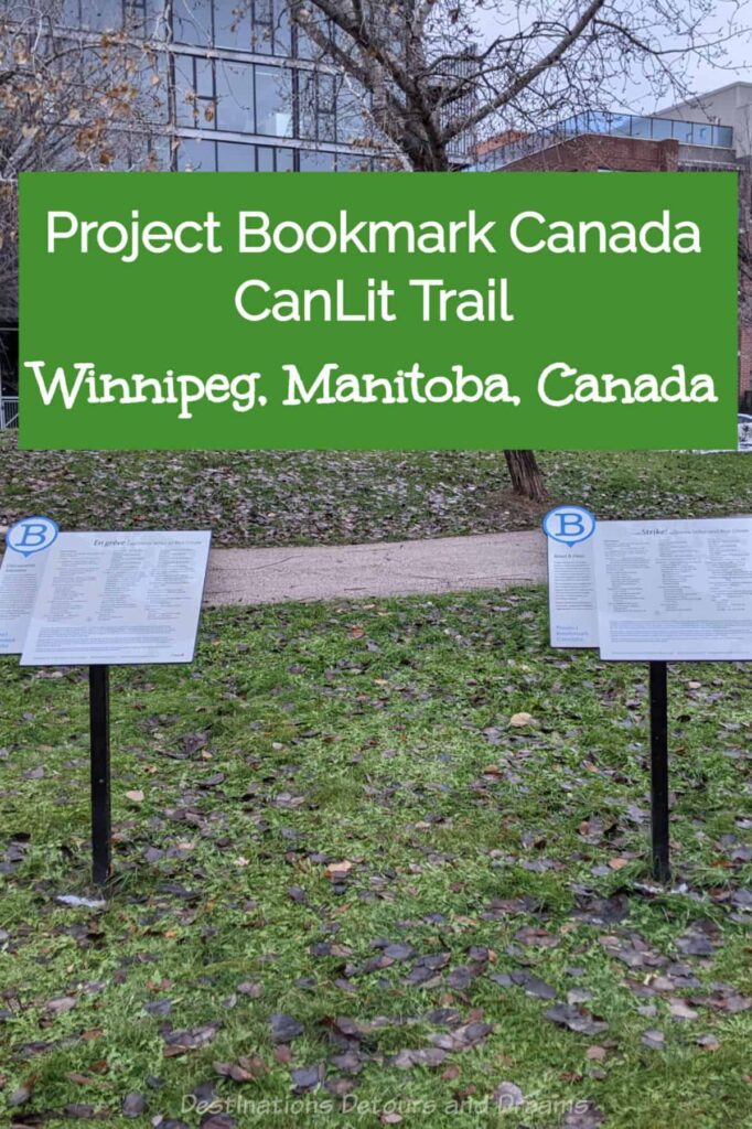 Winnipeg CanLit Trail - Project Bookmark Canada's CanLit Trail markers in Winnipeg, Manitoba, Canada mark where real and imagined landscapes meet with excerpts from fiction and poetry