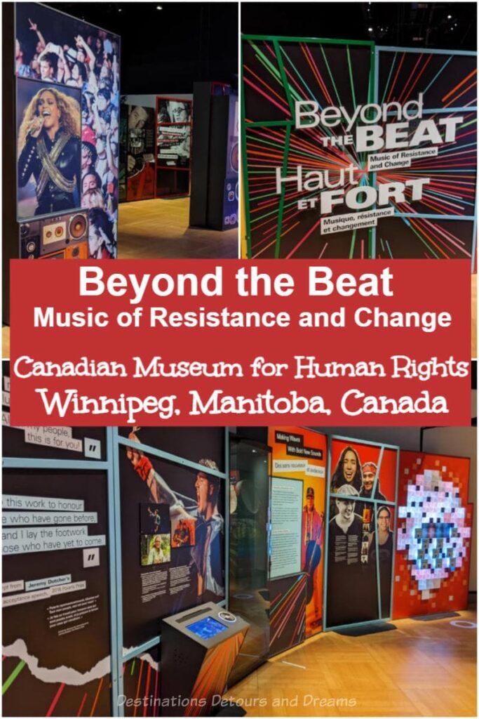 Beyond the Beat: Music of Resistance and Change exhibit at Canadian Museum for Human Rights in Winnipeg, Manitoba, Canada explores ground-breaking and history-making moments where popular music played a pivotal role in social and political transformation
