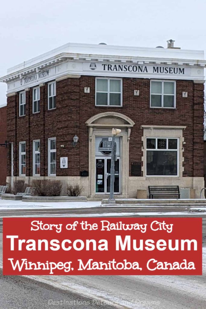 Transcona Museum in Winnipeg, Manitoba, Canada spotlights the history of Transcona, the railway city that amalgamated with Winnipeg in 1972