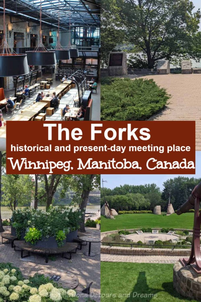 Meet Me at The Forks in Winnipeg - A popular public space on the site of an ancient meeting place in downtown Winnipeg, Manitoba offers modern-day shopping, dining, entertainment, historic attractions, and green space