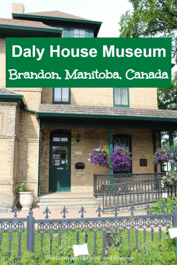 Daly House Museum - A house museum and garden in Brandon, Manitoba, Canada provides a look at Victorian-era life and Brandon history