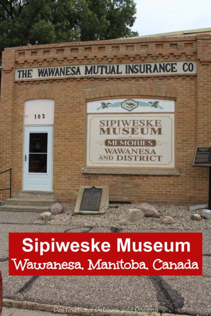 Sipiweske Museum Wawanesa Manitoba Sipiweske Museum in Wawanesa, Manitoba, Canada, housed in a former insurance company office, highlights area history and notable persons